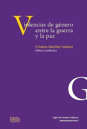 Libro Violencias De Género: Entre La Guerra Y La Paz