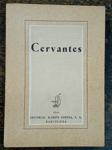 Cervantes * Erssa * Sopena 1941 *