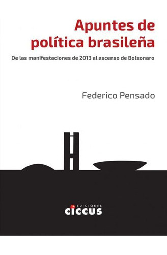 Apuntes De Politica Brasileña - Federico Pensado