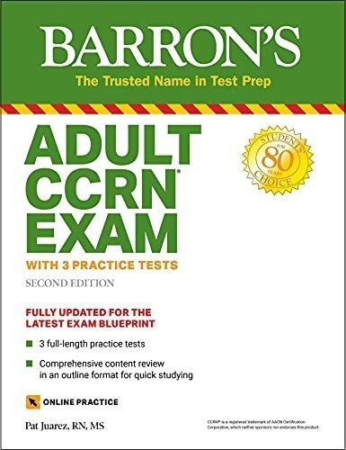 Adult Ccrn Exam (with 3 Practice Tests ( Barrons Tes, de Juarez RN  MS,. Editorial Barrons Educational Services en inglés