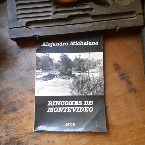 /-rincones De Montevideo / Alejandro Michelena - Arca