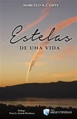 Estelas De Una Vida - Marcelo Augusto Conte