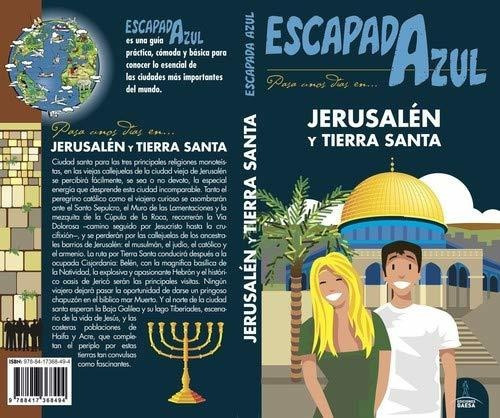 Jerusalen y Tierra Santa, de Daniel Cabrera., vol. N/A. Editorial Guias Azules de España S A, tapa blanda en español, 2018