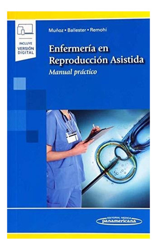 Enfermería En Reproducción Asistida. Manual Práctico.