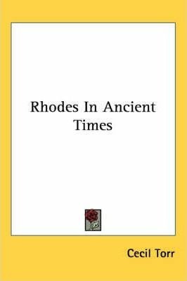 Rhodes In Ancient Times - Cecil Torr (paperback)