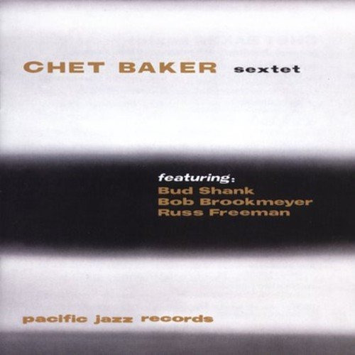 Cd Chet Baker Sextet - Chet Baker