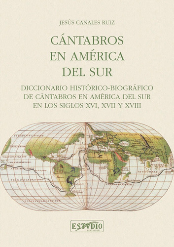 Cantabros En America Del Sur, De Canales Ruiz, Jesus. Editorial Ediciones De Libreria Estvdio En Español