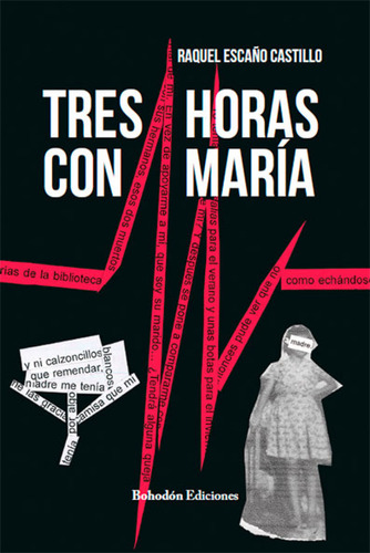 Tres Horas Con María - Escaño Castillo, Raquel