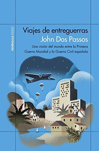 Viajes De Entreguerras - Dos Passos John