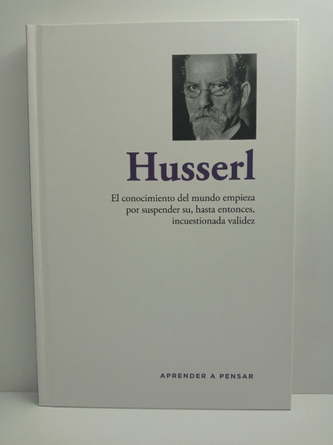 Husserl - Aprender A Pensar