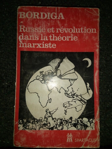 Russie Et Révolution Dans Théorie Marxiste Amadeo Bordiga 