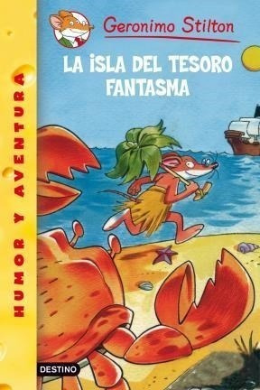 Isla Del Tesoro Fantasma (geronimo Stilton 42) - Stilton Ge