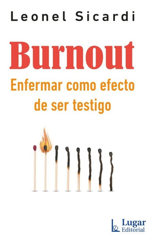 Burnout / Leonel Sicardi / Enviamos Latiaana