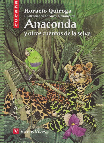 Anaconda Y Otros Cuentos / Horacio Quiroga