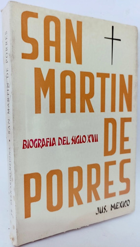 San Martin De Porres Bíografia Del Siglo Xviii