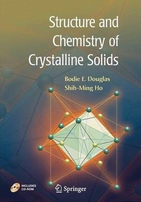 Structure And Chemistry Of Crystalline Solids - Bodie Dou...