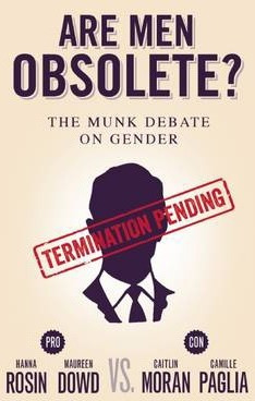 Libro Are Men Obsolete? : The Munk Debate On Gender: Rosi...