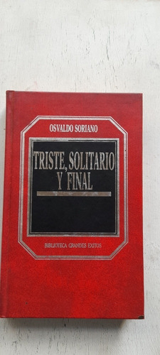 Triste Solitario Y Final De Julio Soriano - Hyspamerica 