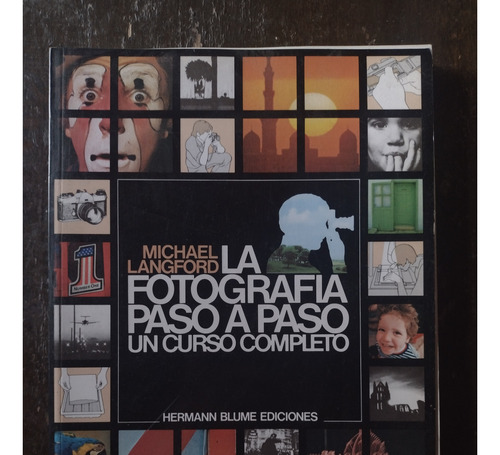 La Fotografía Paso A Paso - Michael Langford - Blume