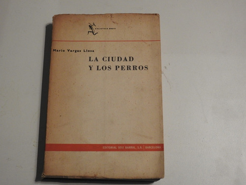 La Ciudad Y Los Perros - Mario Vargas Llosa - L445