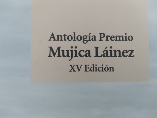 Antologia Premio Mujica Lainez Xv Edicion