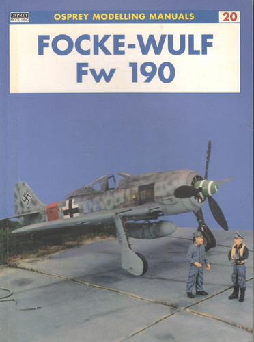 Osprey Focke Wulf Fw 190 En Stock Modelling Manuals A46