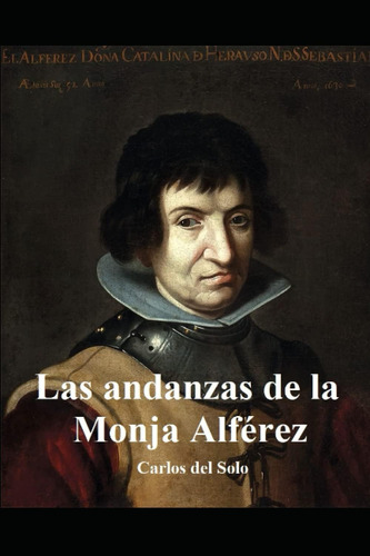 Libro: Las Andanzas Monja Alférez: Catalina Erauso (