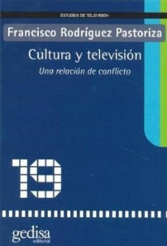 Libro - Cultura Y Television Una Relacion De Conflicto - Ro
