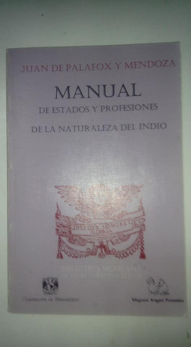 Manual De Estados Y Profesiones De La Naturaleza Del Indio 