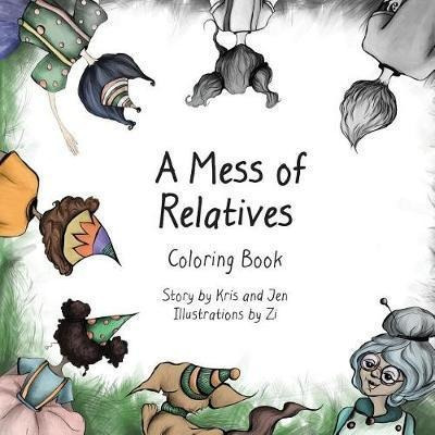 Libro A Mess Of Relatives Coloring Book - Kristen Sandoz