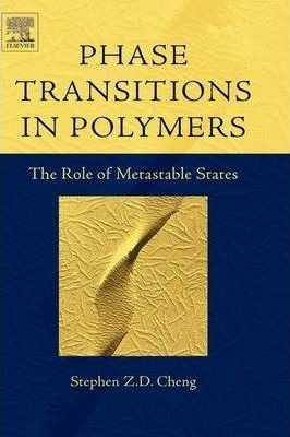 Phase Transitions In Polymers: The Role Of Metastable Sta...