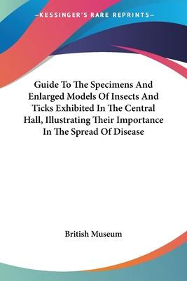 Libro Guide To The Specimens And Enlarged Models Of Insec...