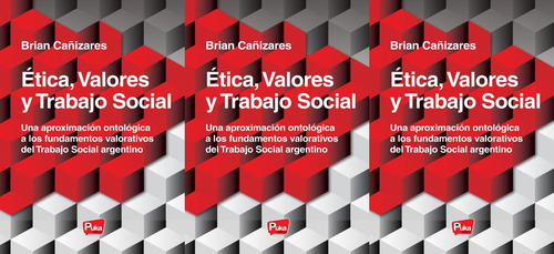 Imagen 1 de 6 de 3 Libros Ética, Valores Y Trabajo Social De Brian Cañizares