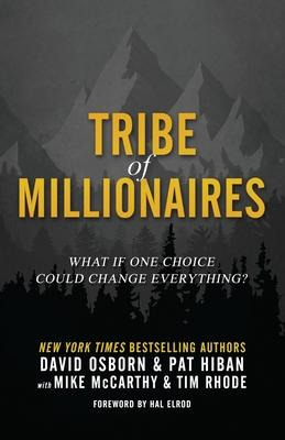 Libro Tribe Of Millionaires : What If One Choice Could Ch...