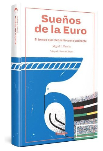 Sueã¿os De La Euro - Pereira, Miguel