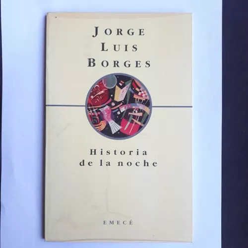 Historia De La Noche  Jorge Luis Borges