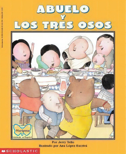 Abuelo Y Los Tres Osos / Abuelo And The Three Bears: Spanish / English, De J. Tello. Editorial Scholastic Us, Tapa Blanda En Inglés