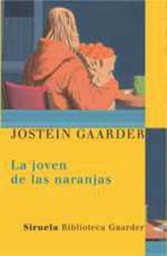 La Joven De Las Naranjas, Jostein Gaarder, Siruela