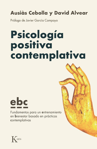 Psicologia Positiva Contemplativa - Cebolla, Ausias