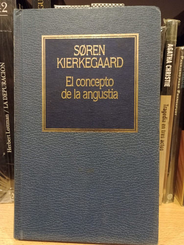 El Concepto De La Angustia - Soren Kierkegaard - Tapa Dura