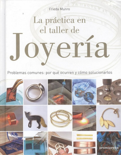 Practica En El Taller De Joyeria,la - Munro,frieda