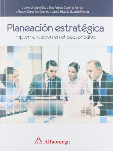 Libro Planeacion Estrategica. Implementacion En El Sector