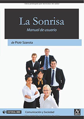 Libro La Sonrisa Manual Del Usuario  De Szarota Piotr