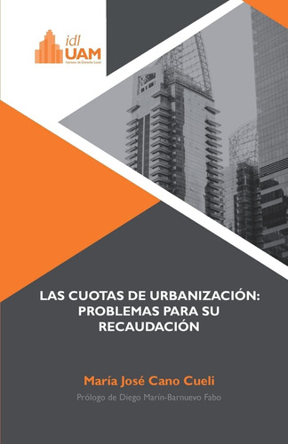 Libro: Las Cuotas De Urbanización: Problemas Para Su Recauda