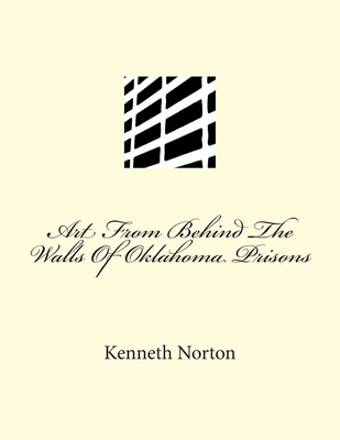 Libro Art From Behind The Walls Of Oklahoma Prisons - Kei...