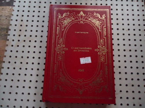Imagem 1 de 5 de Livro O Sol Também Se Levanta Ernest Hemingway N1755