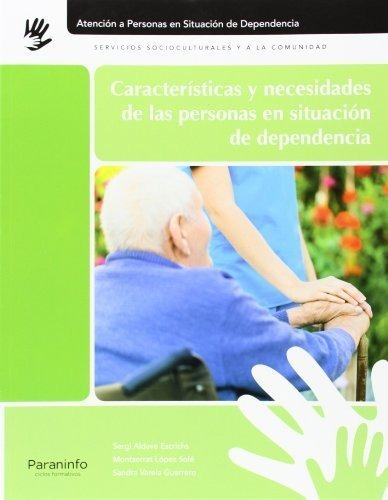 Características Y Necesidades De Las Personas En Situación D