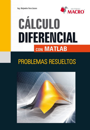 Libro Cálculo Diferencial Con Matlab - Alejandro Segundo Ve