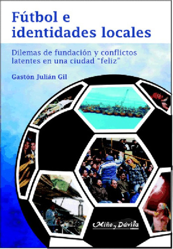 Fútbol E Identidades Locales Gastón Julián Gil (myd)