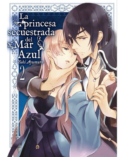 Manga La Princesa Secuestrada Del Mar Azul Tomo 2-fandogamia